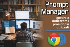  Prompt Manager : gestire e riutilizzare i prompt più utilizzati 