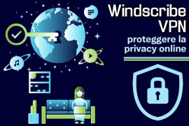 Windscribe VPN: proteggere la privacy online