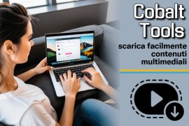 Cobalt Tools: scarica facilmente contenuti multimediali