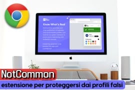 NotCommon: estensione per proteggersi dai profili falsi